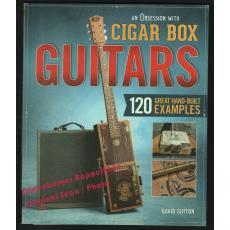 Obsession with Cigar Box Guitars  - Sutton, David