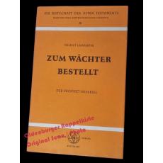 Zum Wächter bestellt: Der Prophet Hesekiel - Lamparter, Helmut