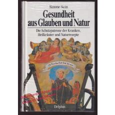 Gesundheit aus Glauben und Natur ° OVP °  -  Stein, Simone