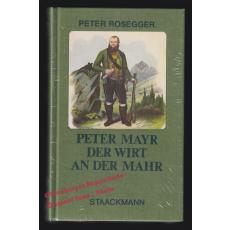 Peter Mayr, der Wirt an der Mahr ° OVP ° - Rosegger, Peter