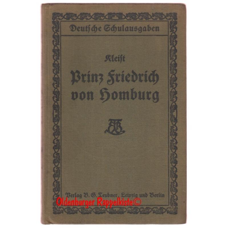 Prinz Friedrich von Homburg - Ein Schauspiel /1908 - Kleist, Heinrich von