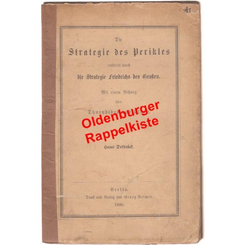 Die Strategie des Perikles - erläutert durch die Strategie Friedrichs des Großen (1890) - Delbrück, Hans