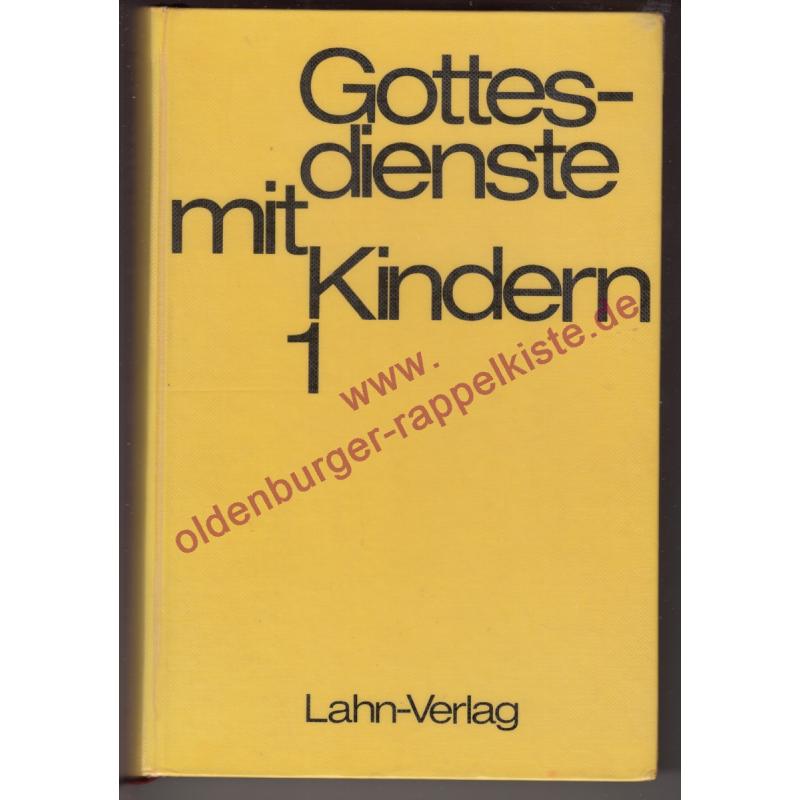 Gottesdienste mit Kindern Bd.1 - Modelle für Wortgottesdienst und Kindermesse - Materialien für den Religionsunterricht im Grundschulalter - Rost, Dietmar