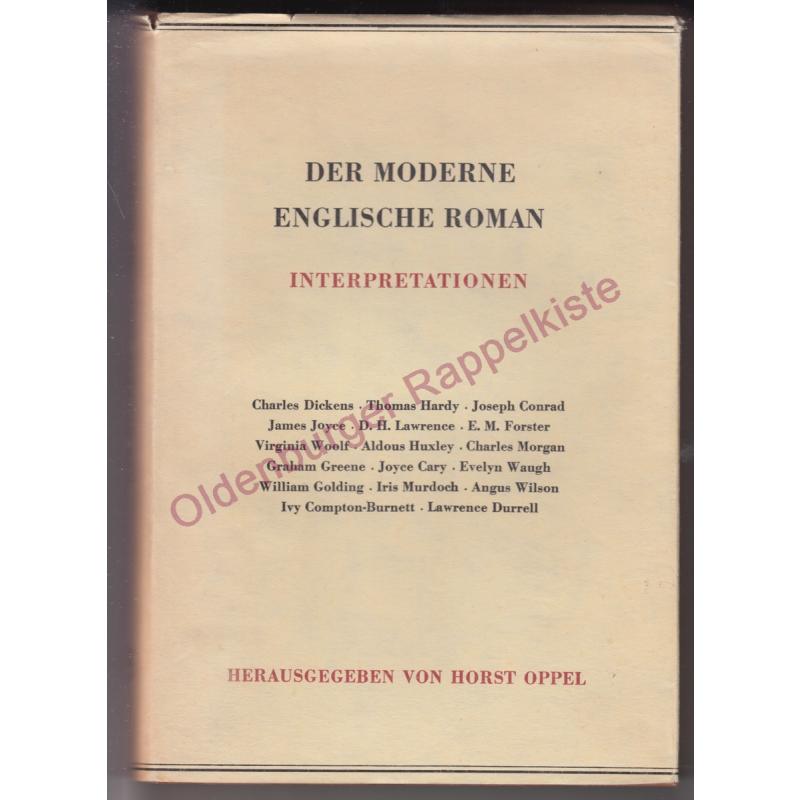 Der moderne englische Roman - Interpretationen (1965) - Oppel,Horst