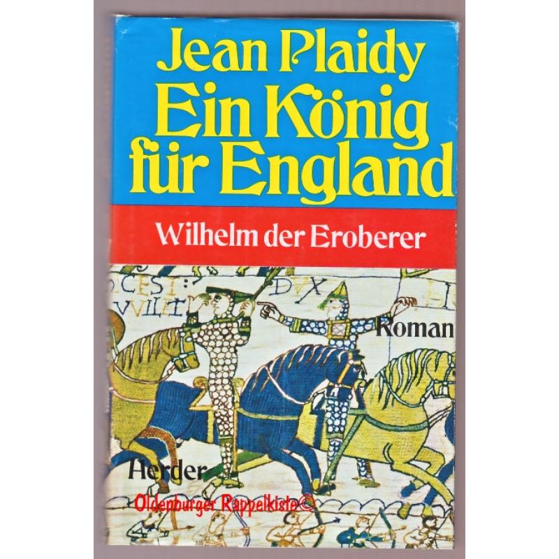 Ein  König für England Wilhelm der Eroberer  - Plaidy,Jean