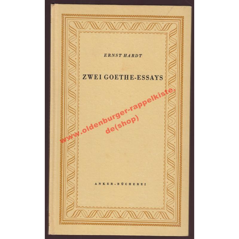 Zwei Goethe-Essays  (1949) - Hardt, Ernst