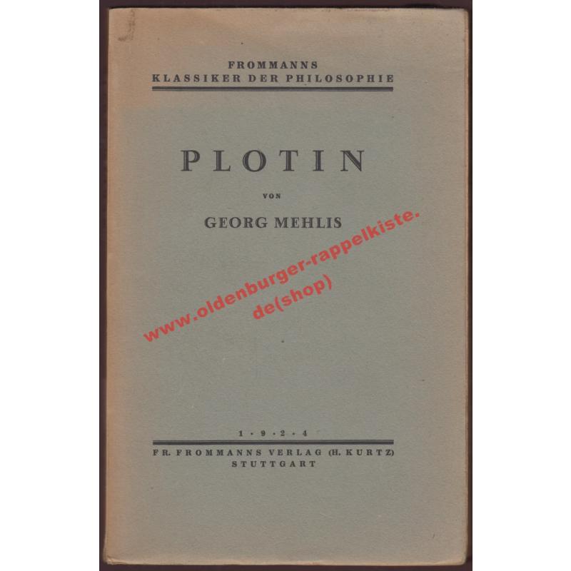 Plotin  / Frommanns Klassiker der Philosohie (1924) - Mehlis, Georg