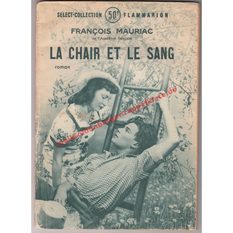 La chair et le sang  (1950) - Mauriac,Francois