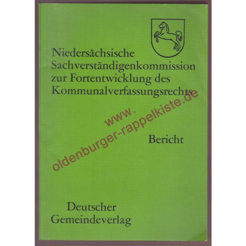 Niedersächsische Sachverständigenkommission zur Fortentwicklung des Kommunalverfassungsrechts : April 1978  -  Niedersächs. Minister d. Innern (Hrsg)