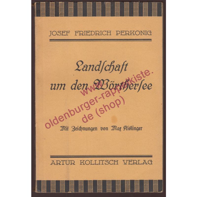 Landschaft um den Wörthersee (1925) - Perkonig, Josef Friedrich