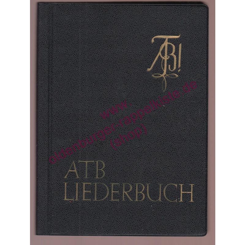 Liederbuch des Akademischen Turnbundes (1965) - Vorstand des Altherren-Bundes (Hrsg)