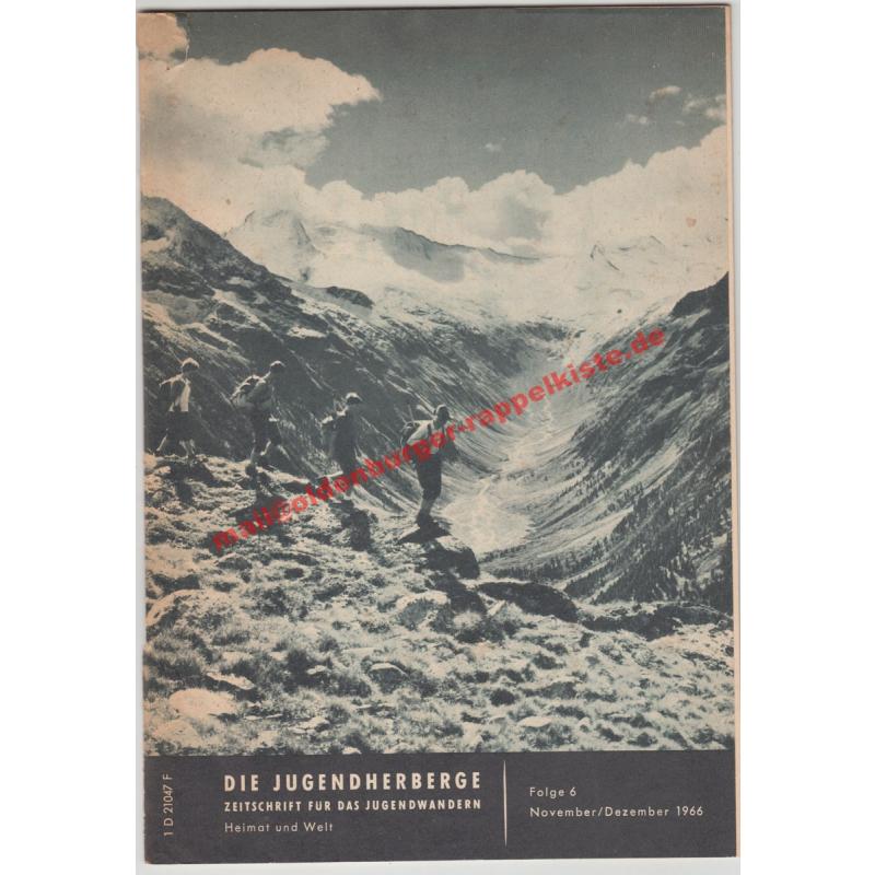 Die Jugendherberge Zeitschrift für das Jugendwandern Folge 6/ 1966 - Deutsches Jugendherbergswerk