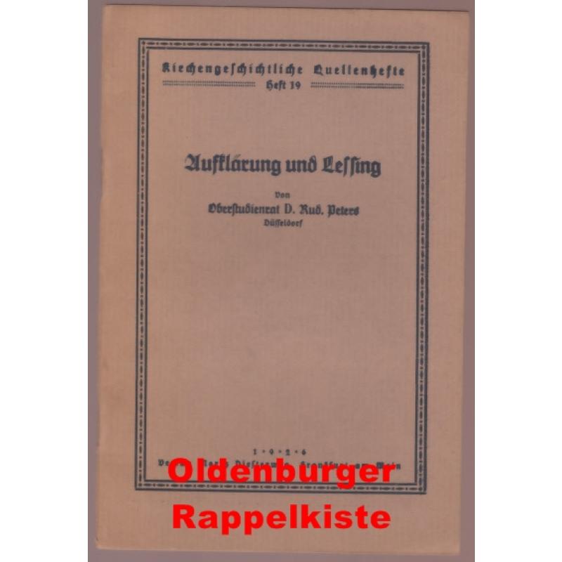 Aufklärung und Lessing (1926) Kirchengeschichtliche Quellenhefte Heft 19 - Peters, Rudolf