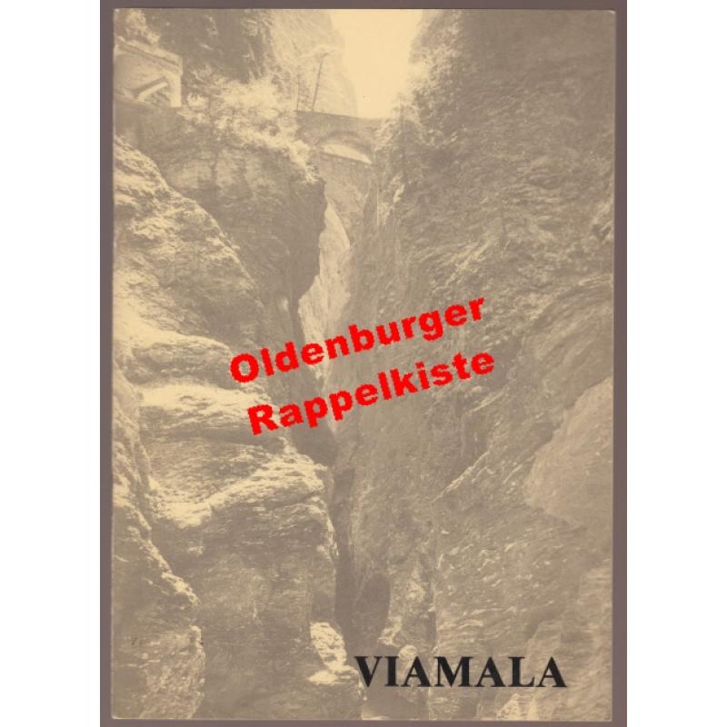 Viamala (Reiseführer)   - Verkehrsverein Thusis (Hrsg.)