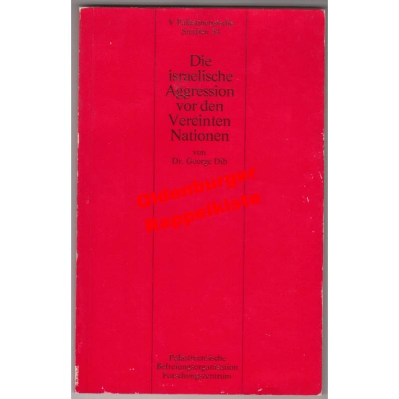 Die israelische Aggression vor den Vereinten Nationen (1968) - Dib, George