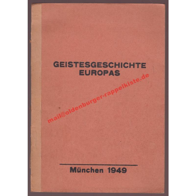 Geistesgeschichte Europas in der Neuzeit - bis zum Beginn der Aufklärung (1949) - Schnabel, Franz Prof. Dr. (nach)