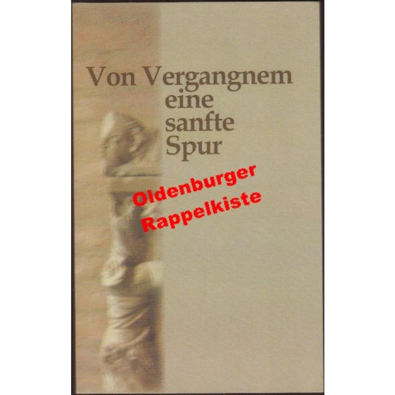 Von Vergangnem eine sanfte Spur  - Hollenhorst/ Krüger/ Remmert/ Schwengber