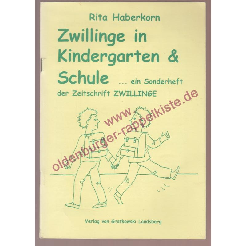 Zwillinge in Kindergarten & Schule ...Sonderheft der Zeitschrift  Zwillinge - Haberkorn, Rita