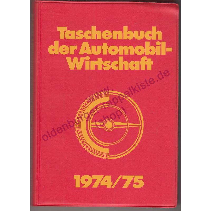 Taschenbuch der Automobil Wirtschaft 1974/75 - Kroll, Jens M.