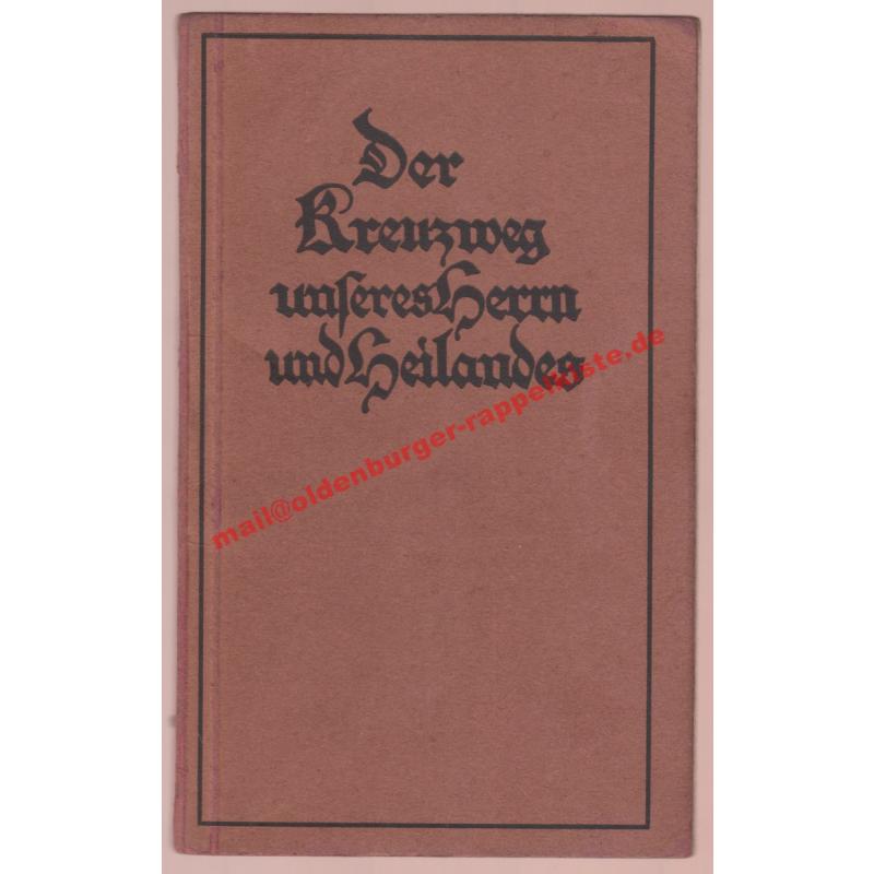 Der  Kreuzweg unseres Herrn und Heilandes (1936) - Guardini, Romano