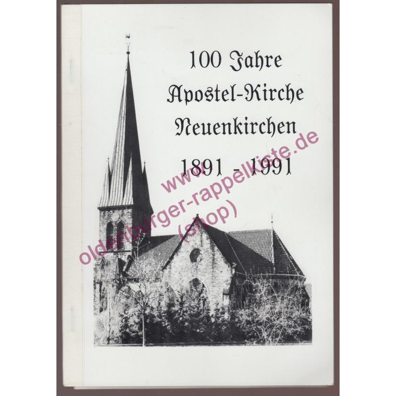 100 Jahre Apostel-Kirche Neuenkirchen 1891-1991  - Maaß, Gottfried