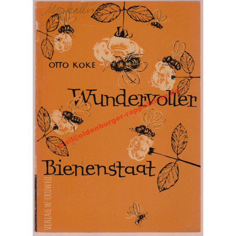 Wundervoller Bienenstaat  (1958) / aus der Hellweg-Bücherei 3.Bändchen, - Koke, Otto