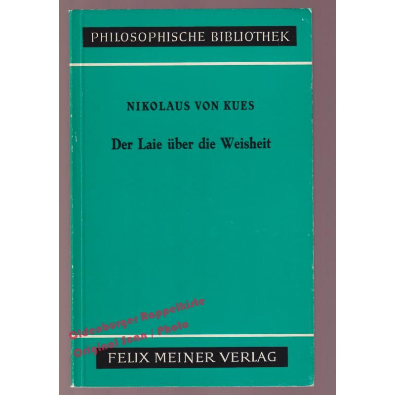 Der Laie über die Weisheit: Idiota de sapienta  - Kues, Nikolaus von