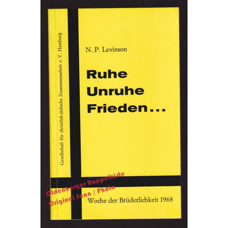 Ruhe Unruhe Frieden.: Woche der Brüderlichkeit 1968  - Levinson, N.P.