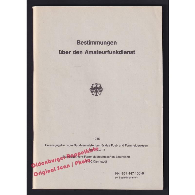 Bestimmungen über den Amateurfunk(1985)  - Fernmeldetechn.Zentralamt (bearb.)