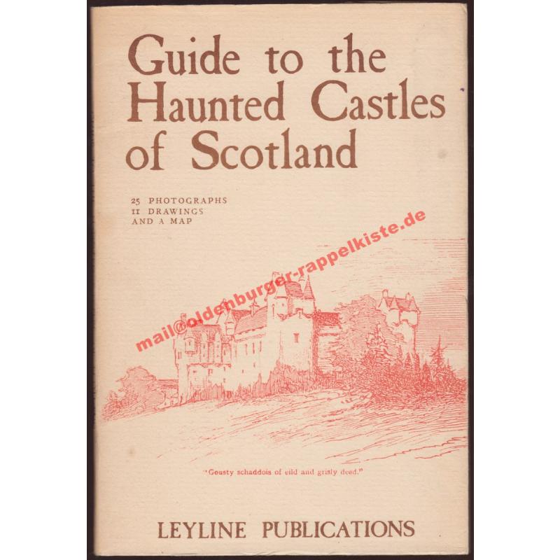 Guide to the Haunted Castles of Scotland - Bell,Harry