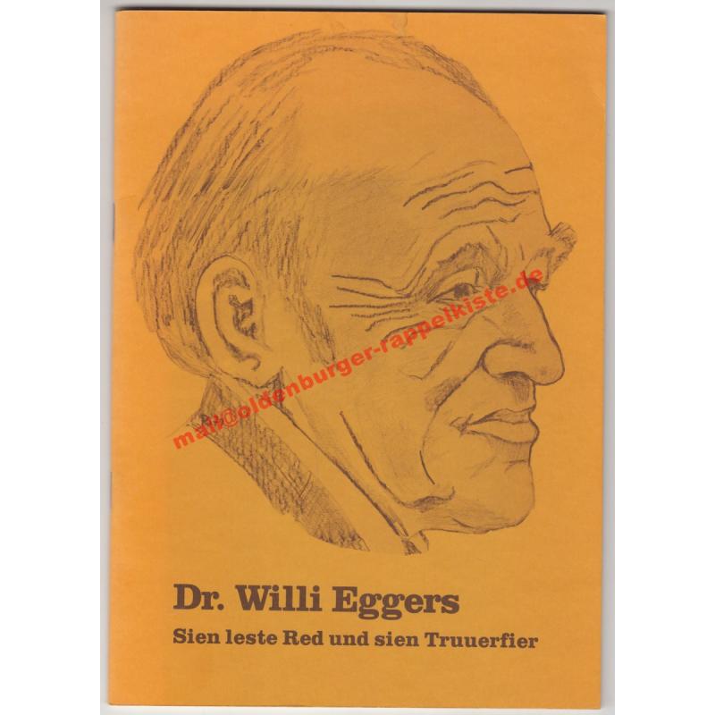 Dr. Willi Eggers: Sein leste Red un sein Truuerfier (Freudenthal-Gesellschaft)  - Kröger, Heinrich