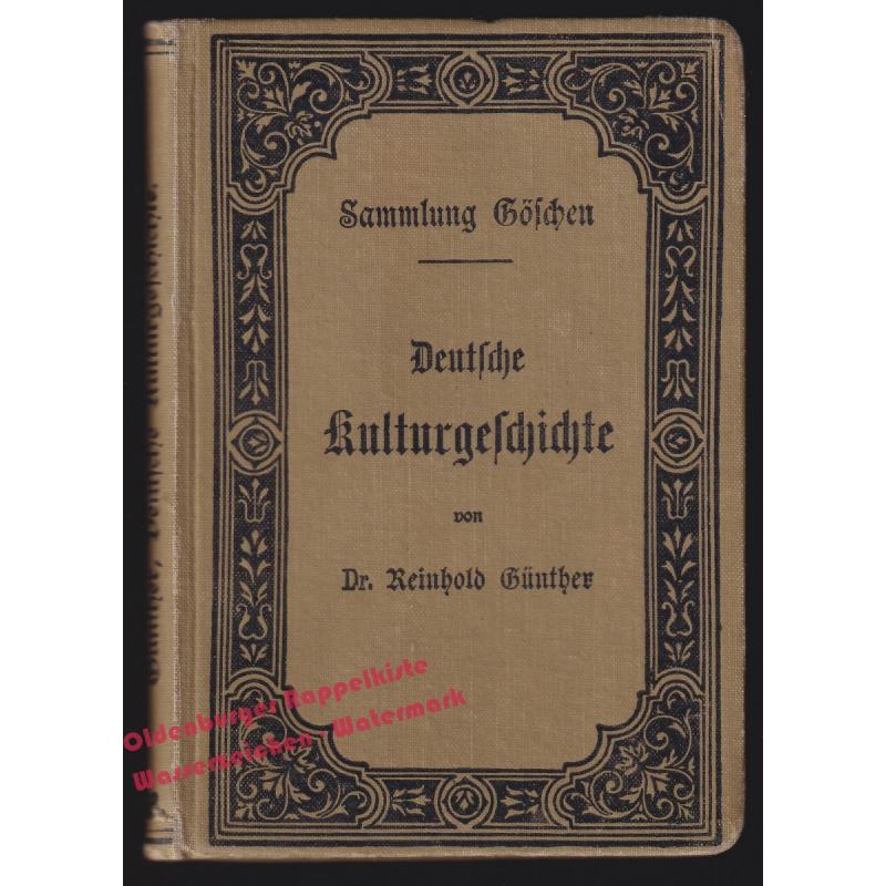 Deutsche Kulturgeschichte  - Sammlung Göschen N°56 (1899)  - Günther, Reinhold