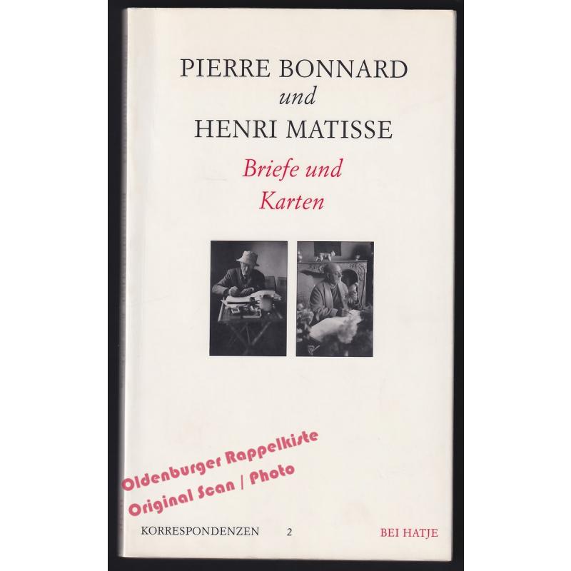 Pierre Bonnard und Henri Matisse: Briefe und Karten  - Schlaffer (Hrsg)