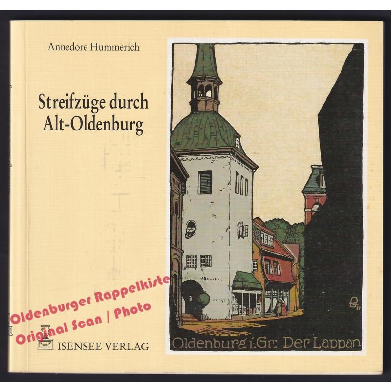 Streifzüge durch Alt-Oldenburg  - Hummerich, Annedore