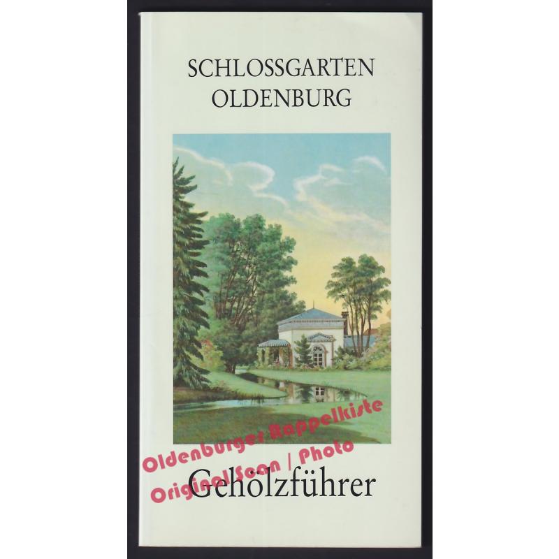 Schlossgarten Oldenburg Gehölzführer  - Pühl, Eberhard