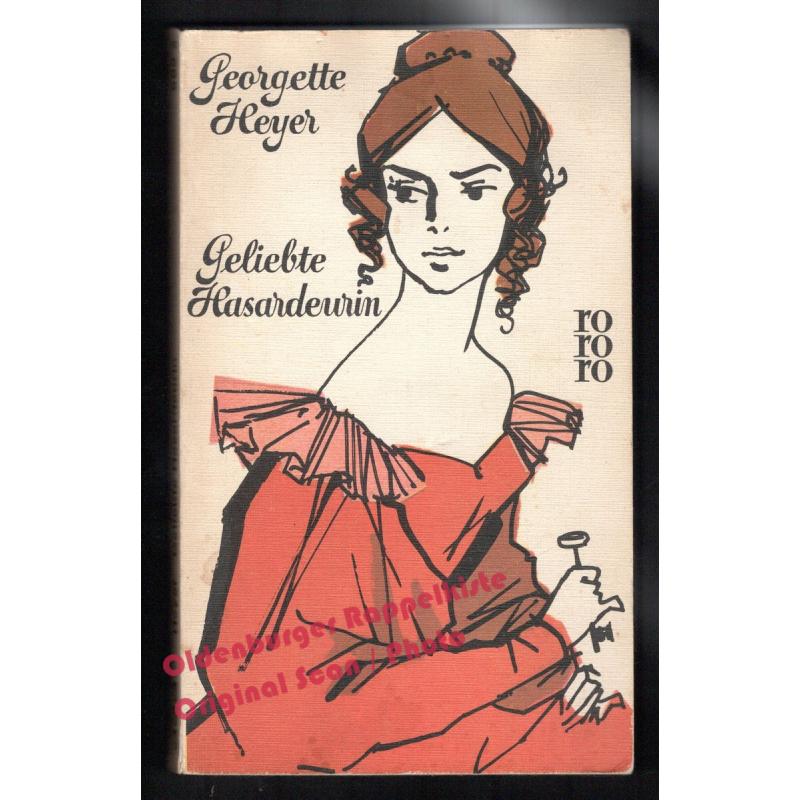 Geliebte Hasardeurin  - Heyer, Georgette