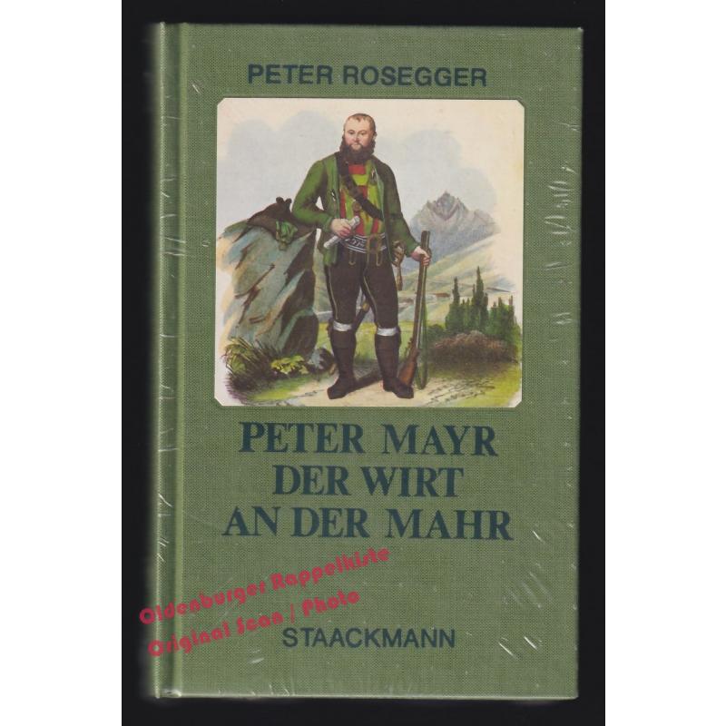 Peter Mayr, der Wirt an der Mahr ° OVP ° - Rosegger, Peter