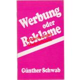 Kambesembi und andere Bruchstücke (sign.) & Spätes Licht in der Dämmerung & Werbung oder Reklame  - Schwab, Günther