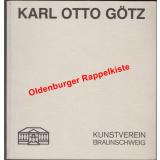 Karl Otto Götz: Bilder und Arbeiten auf Papier 1935 - 1988 , mit Signatur von Götz 