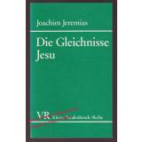 Die Gleichnisse Jesu = Kleine Vandenhoeck-Reihe KVR 1500  -Jeremias, Joachim