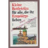 Kleine Bettlektüre für alle, die ihr Erzgebirge lieben - OVP - -