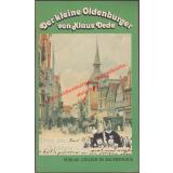 Der kleine Oldenburger ... für Kinder,für Kinder auf Besuch,für Geburtstagskinder und erwachsene Kinder... - Dede, Klaus