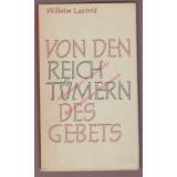 Von den Reichtümern des Gebets  (1955) - Laarveld, Wilhelm