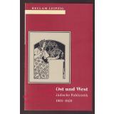 Ost und West: Jüdische Publizistik 1901-1928  - Herzog, Andreas (Hrsg.)