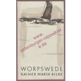 Worpswede: Monographie einer Landschaft und ihrer Maler (1952)  - Rilke