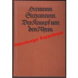 Der  Kampf um den Rhein das Stromgebiet des Rheins im Rahmen der großen Politik und im Wandel der Kriegsgeschichte (1924) - Stegemann, Hermann