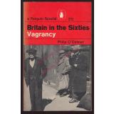 Britain in the Sixties: Vagrancy (1963) - OConnor, Philip