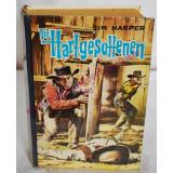 Die  Hartgesottenen - Westernroman - Leihbuch (1955) - Harper, Jim