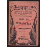 Deutsche Dichter in Auswahl fürs Volk  Schiller -Wilhelm Tell  (1900) - Jacobowski, Ludwig &  Kitzler,G.E. (Hrsg)