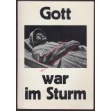 Gott war im Sturm! - Ein Beitrag zur Kirchenfrage (1965) - Müller-Haertel, Clara